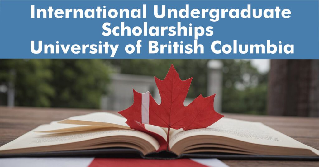 International Undergraduate Scholarship at University of British Columbia