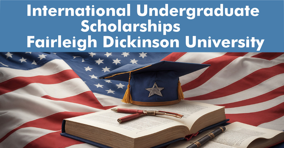 International Undergraduate Scholarships at Fairleigh Dickinson University