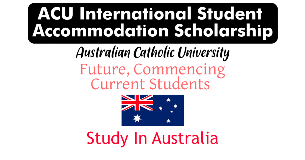 ACU International Student Accommodation Scholarship