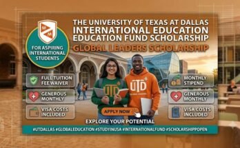 International Education Fund Scholarship - The University of Texas at Dallas